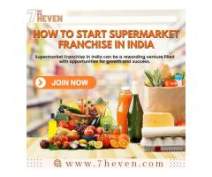 How to start supermarket franchise in india