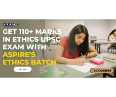 Get 110+ Marks in Ethics UPSC Exam with Aspire's Ethics Batch