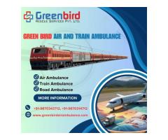 For Shifting Patients Effectively Greenbird Air and Train Ambulance in Ranchi