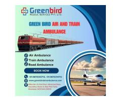 Hire Green Bird Air and Train Ambulance Service in Guwahati at Affordable Price