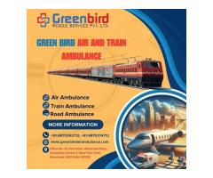 Utilize Superb Green Bird Air and Train Ambulance Service in Siliguri