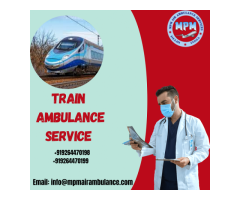 Hire Consistent Patient Transfer Service by MPM Train Ambulance Service in Ranchi