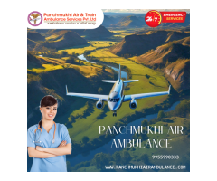 With Top-Notch Medical Tools Use Panchmukhi Air Ambulance Services in Delhi