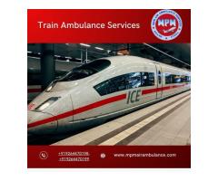 Gain MPM Train Ambulance Services in Dibrugarh to Transport Patients with Healthcare